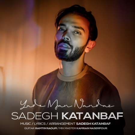 Sadegh Katanbaf – Yade Man Nandaz